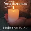 Download track Hold The Wick (Baby Molly Remix)