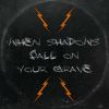 Download track When Shadows Fall On Your Grave