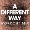 Download track A Different Way (Workout Mix)