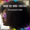 Download track Under One House (Together) (Feelgoodmix)