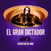 Download track El Gran Dictador (Radio Edit)