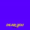 Download track Dear You