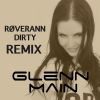 Download track Dirty (Glenn Main Remix)