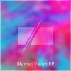 Download track Blurred Vision (Intro)