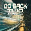 Download track Go Back Two (Extended Version)