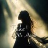 Download track Take Me Hand (0.9x版)