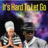 Download track It's Hard To Let Go (Vocal Version)