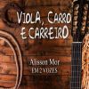 Download track Viola, Carro E Carreiro