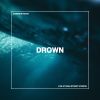 Download track Drown (Live At Dean St Studios)