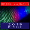 Download track Rhythm Is A Dancer (Club-Remix 2019)