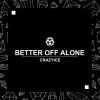 Download track Better Off Alone (Play Hard) (Extended Mix)