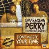 Download track Dont Waste Your Time