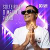 Download track Solteiro É O Melhor Plano