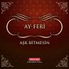 Download track Aşk Bitmesin