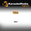 Download track Toda (Karaoke Version) [In The Style Of Malu]