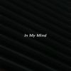 Download track In My Mind (If Only You Knew) (Slowed)