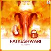 Download track Fatkeshwari (Original Mix)