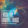 Download track I Wish My Favorite Things 2