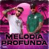 Download track MELODIA PROFUNDA (SLOWED)