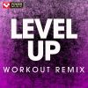 Download track Level Up (Workout Remix)