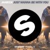 Download track Just Wanna Be With You (Extended Mix)