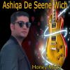 Download track Ashiqa De Seene Wich