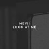 Download track Look At Me