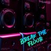 Download track Break The Floor