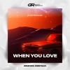 Download track When You Love (Radio Mix)