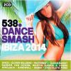 Download track 538 Dance Smash Ibiza 2014 Day (Full Continuous Mix)