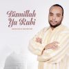 Download track Bismillah Ya Rabi