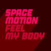 Download track Feel My Body (Extended Mix)