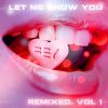 Download track Let Me Show You (Vanguard Glow In The Dark Remix)