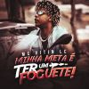 Download track Minha Meta É Ter Um Foguete!