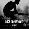 Download track Rock To Meditate