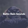 Download track Baltic Rain Sounds, Pt. 12