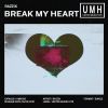 Download track Break My Heart (Extended Mix)