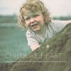 Download track Childlike Heart (Instrumental)