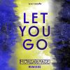 Download track Let You Go (Morgan's Sunrise Mix)