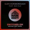 Download track Switched On (Michael Gray Remix)