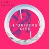 Download track L'univers Cité (Cello's Mix)