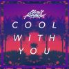 Download track Cool With You