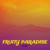 Download track Fruity Paradise