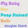 Download track My Baby Has Poop Stained Balls