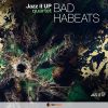 Download track Bad Habeats