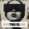 Download track Moving Blind (Extended)