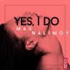 Download track Yes, I Do (Dany Cohiba Remix)