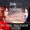 Download track To Feel You Close