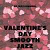 Download track Valentine's Day Smooth Jazz