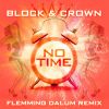 Download track No Time (Flemming Dalum Remix)